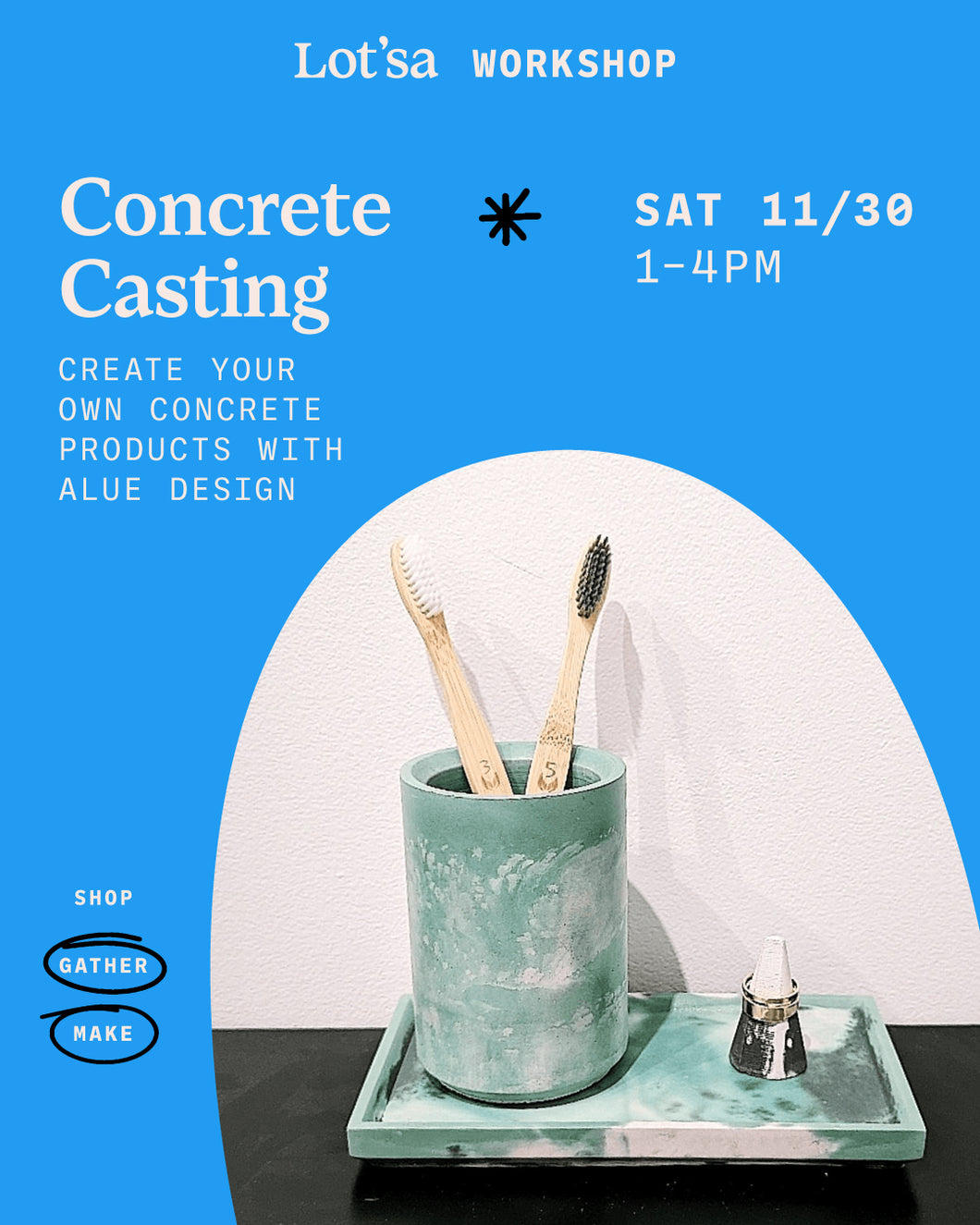 Concrete Casting Class (Lot'sa)